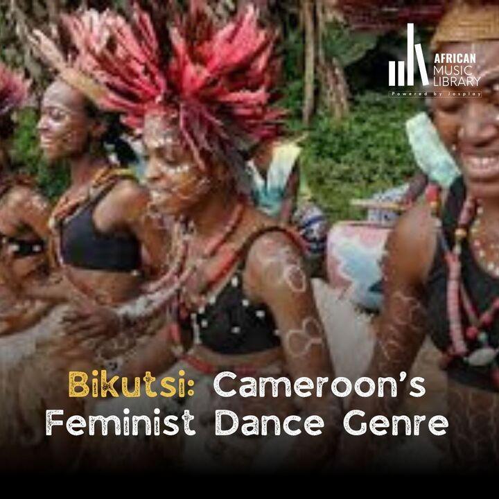 Bikutsi: Cameroon’s Feminist Dance Genre