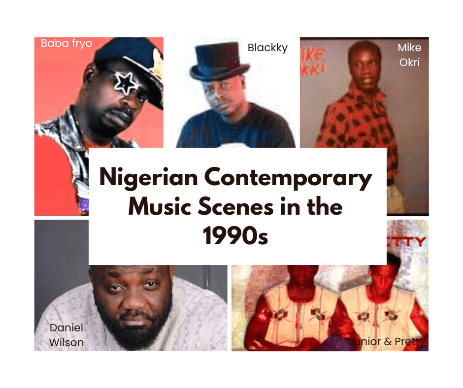 Nigerian Contemporary Music Scenes in the 1990s