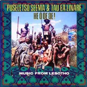 He O Oe Oe!: Music From Lesotho