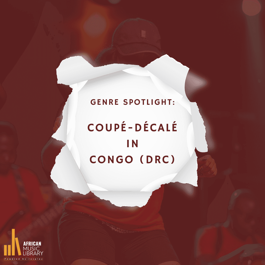 Genre Spotlight: Coupé-Décalé in Congo
