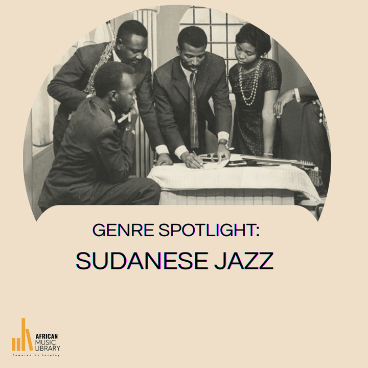 Genre Spotlight: Sudanese Jazz