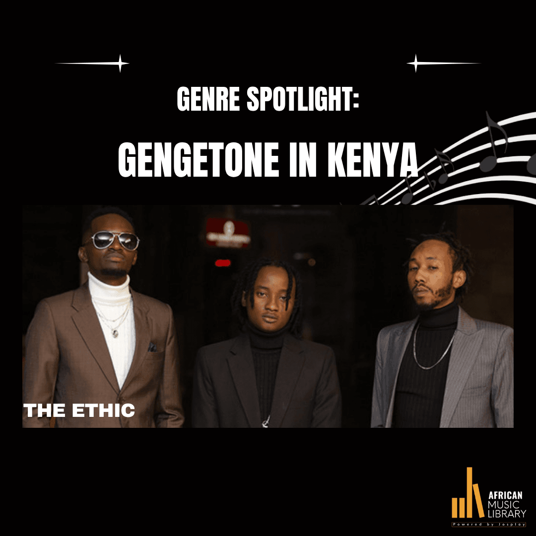 GENRE SPOTLIGHT: Gengetone in Kenya