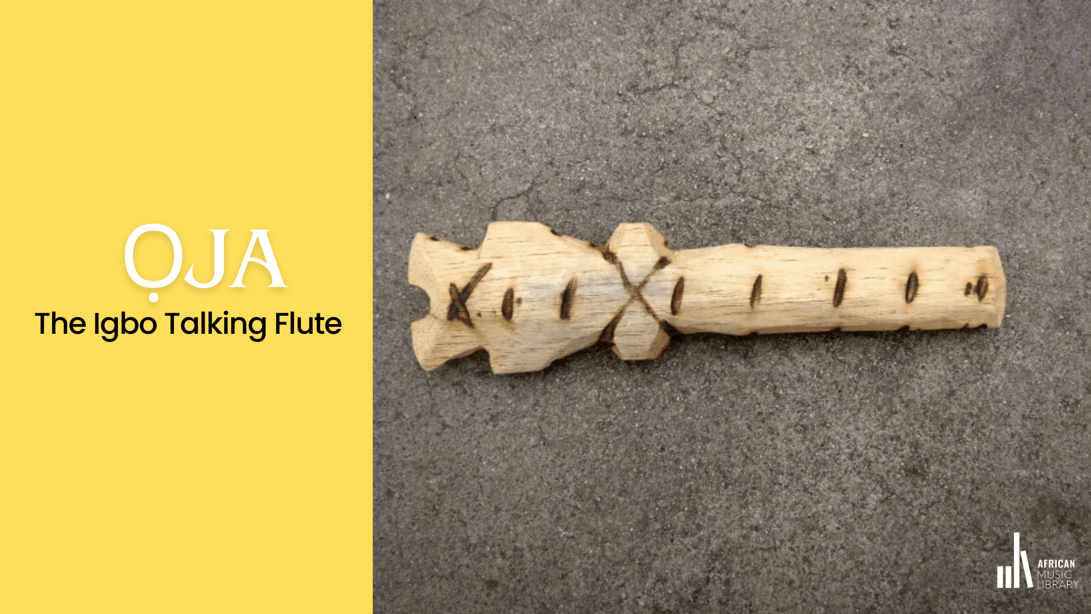 Ọja: The Igbo Talking Flute