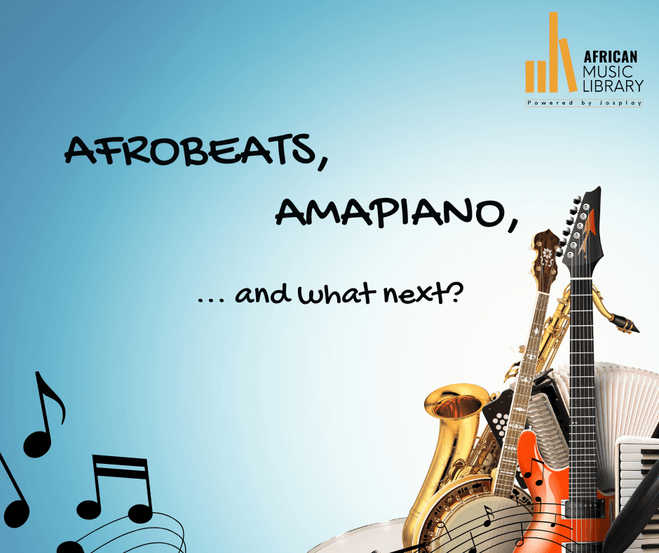Afrobeats, Amapiano… and What Next?