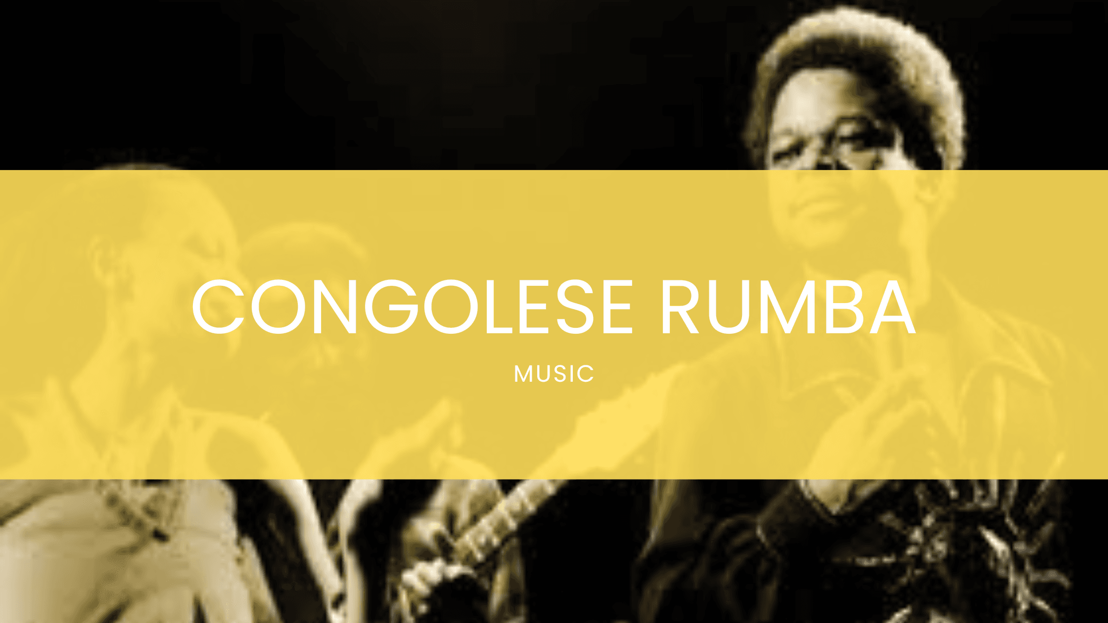 Congolese Rumba Music: Listening, Moving … and a Place on UNESCO heritage list