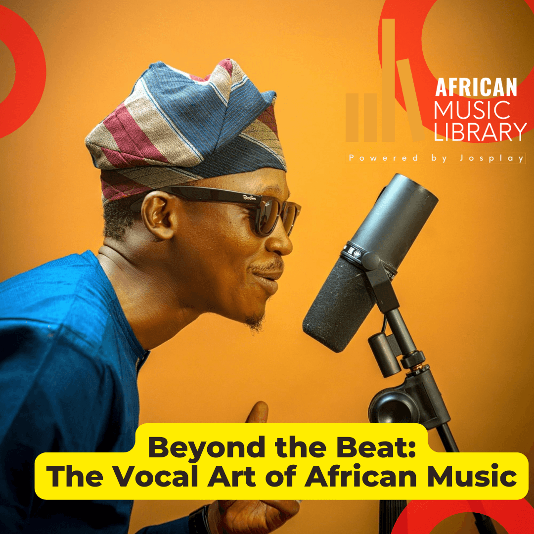 Beyond the Beat: The Vocal Art of African Music