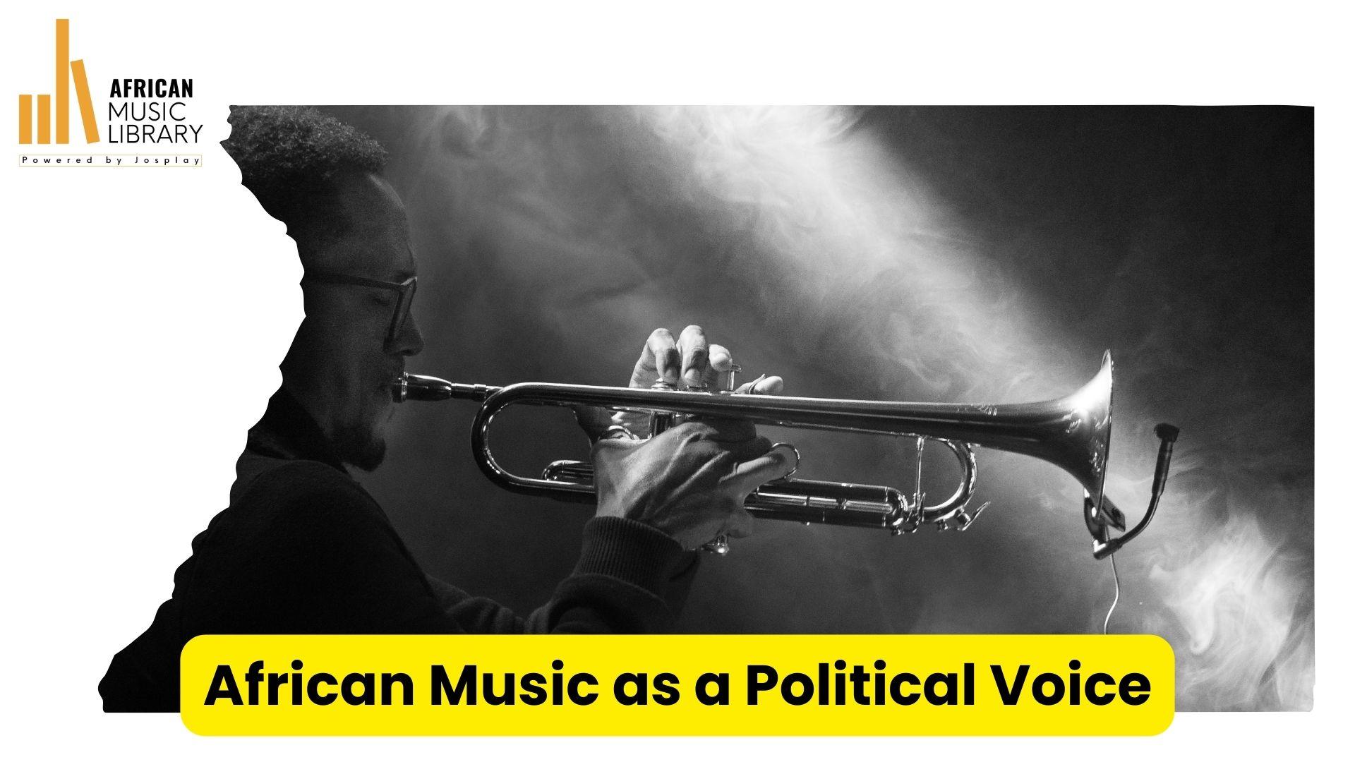 African Music as a Political Voice