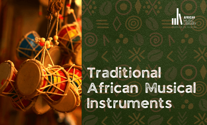 Traditional African Musical Instruments