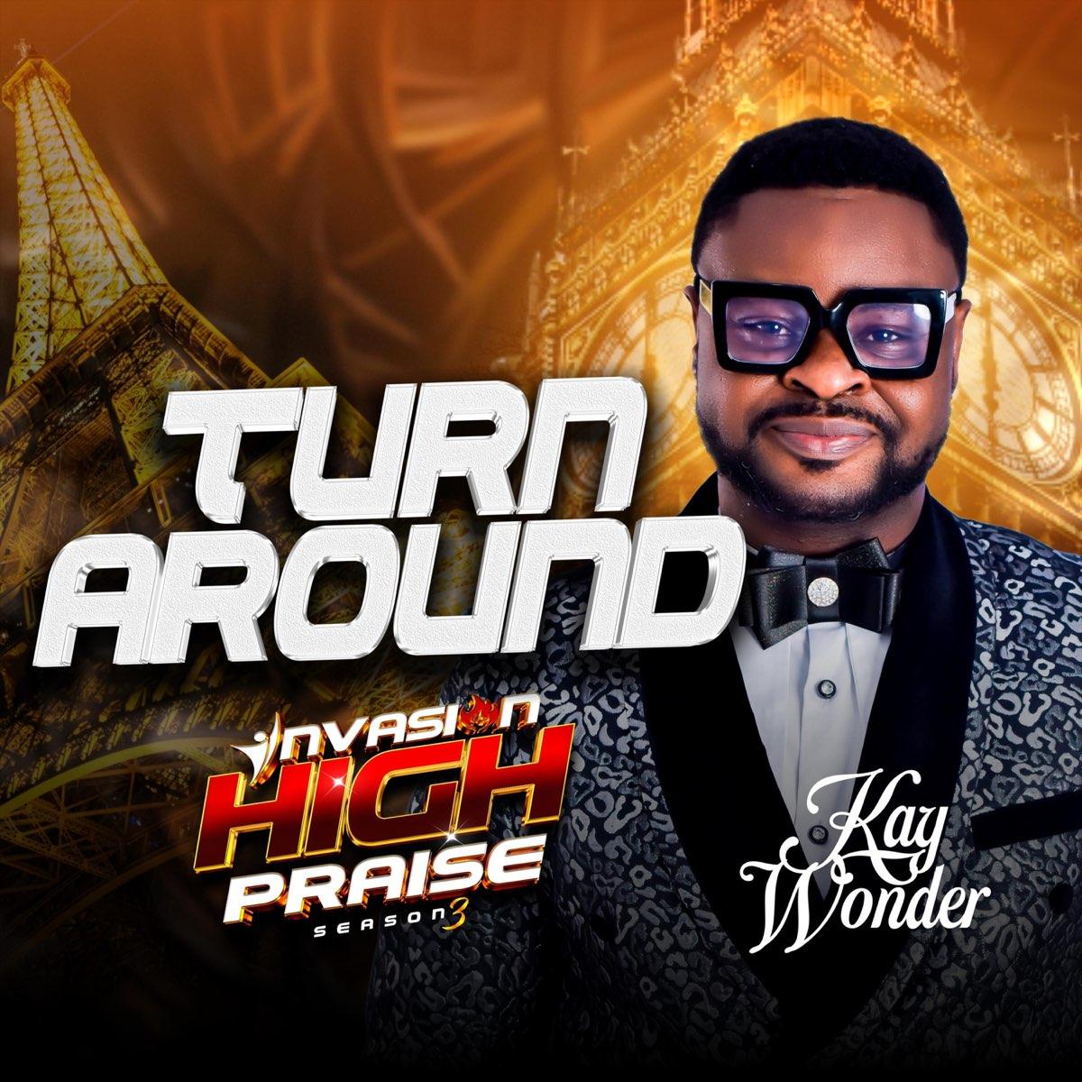 Turn Around Invasion High Praise