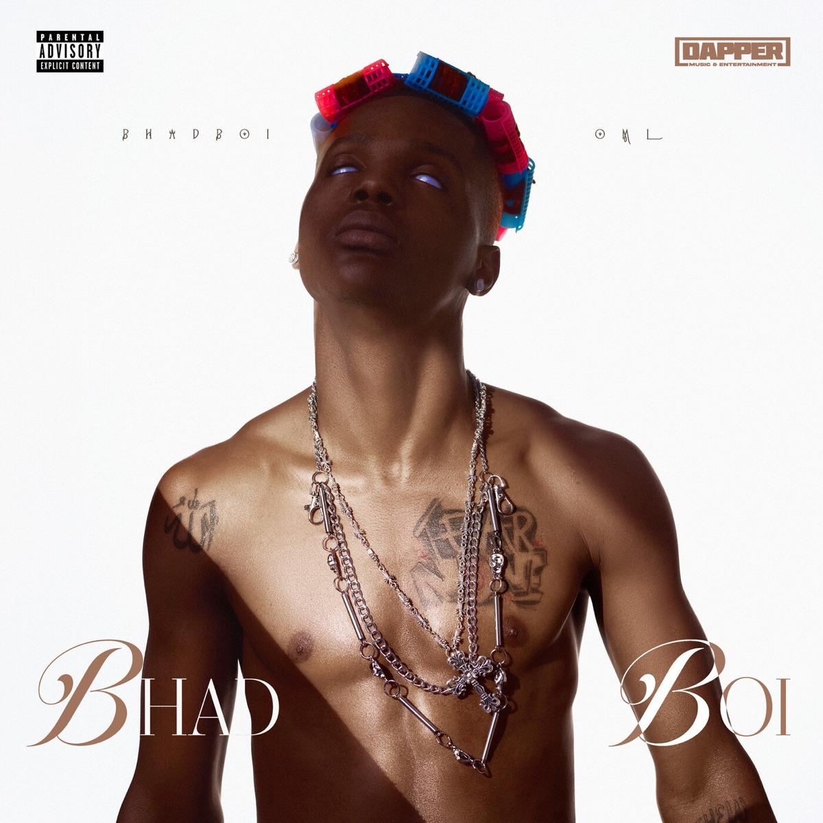 Bhad Boi by Bhadboi OML – A Good Start