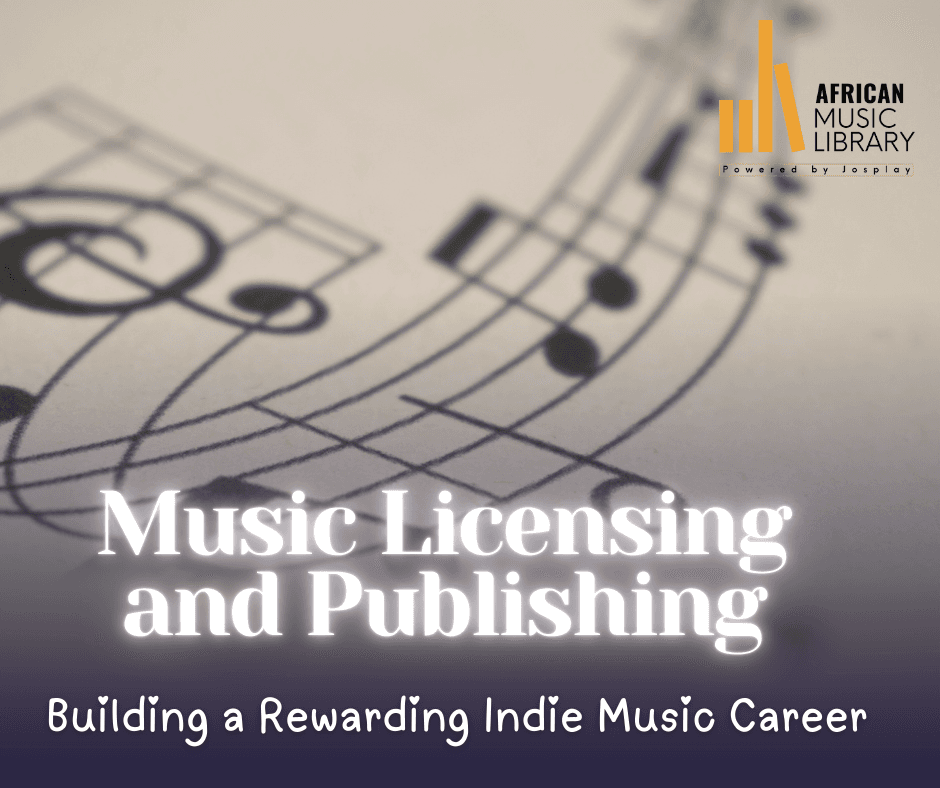 Music Licensing and Publishing: Building a Rewarding Indie Music Career